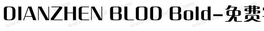 DIANZHEN BLOD Bold字体转换